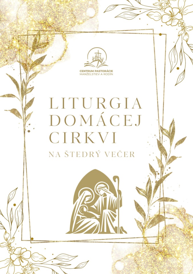 Liturgia domácej cirkvi pri štedrovečernom stole 2025